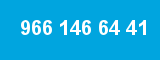 966 146 64 41 966 146 64 41